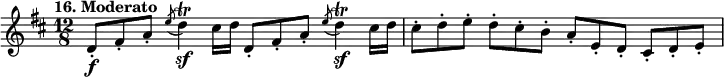 
%etude16
\relative d'
{  
\time 12/8
\tempo "16. Moderato"
\key d \major
d8-. \f fis-. a-. \acciaccatura {e'8} d4 \sf \trill cis16 d16
d,8-. fis-. a-. \acciaccatura {e'8} d4 \sf \trill  cis16 d16
cis8-. d-. e-. d-. cis-. b-. a-. e-. d-. cis-. d-. e-.
}
