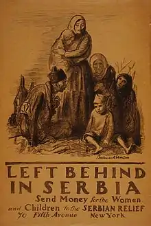 "Left behind in Serbia. Send money for the women and children to the Serbian Relief, 70 Fifth Avenue, New York", Boardman Robinson, 1918