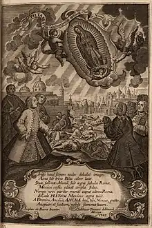 Virgin of Guadalupe intervenes in a Mexico City disastrous plague, ca. 1743.