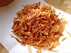 Bawang goreng, consisting of crispy deep-fried shallots, is a popular garnish in Indonesia.