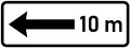 Principle of validity of a no stopping and parking sign placed parallel to the axis of the street. The validity of the plate extends over [e.g. 10 m] from the position of the sign and in the direction of the arrow