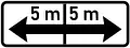 Reminder of the validity of a no stopping and parking sign placed parallel to the axis of the street. The validity of the plate extends over (e.g. 5m) on both sides of the sign's location.