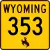 Wyoming Highway 353 marker