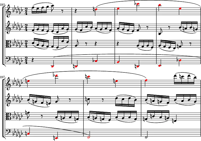 
{
#(set-global-staff-size 14)
<< \new StaffGroup <<
        \new Staff <<
            \set Score.currentBarNumber = #193
            \bar ""
            \relative c'' {
                \clef treble \key ges \major \time 2/4
                f16( es f ges aes8) r r4 \override NoteHead.color = #red d,(
                es ces'!
                bes es,
                e des'!
                c e,
                f) \override NoteHead.color = #black des'16( c des bes)
                }
            >>
        \new Staff <<
            \clef treble \key ges \major \time 2/4
            \new Voice \relative c' {
                f16( ges f es) es( des aes' ges)
                ges( f ces' bes) aes( ges aes f)
                aes( ges f es) f8 r bes, r bes'16( a bes g)
                bes( g f e) g8 r
                c r des16( c des bes)
                bes( a g f) bes( a bes g)
                }
            >>
        \new Staff <<
            \clef alto \key ges \major \time 2/4
            \new Voice \relative c {
                des'16( bes aes ges) ges( f f' es)
                aes,8 r r4
                r aes16( ges aes f) aes( ges f es) g8 r
                g' r bes,16( a bes g) bes( a g f) bes( a bes g)
                g( c bes a) e4(
                }
            >>
        \new Staff <<
            \clef bass \key ges \major \time 2/4
            \new Voice \relative c, {
                r4 \override NoteHead.color = #red des(
                d ces'!
                bes d,
                es des'!
                c e,
                f2)
                \override NoteHead.color = #black f2(
                }
         >>
    >>
>> }
